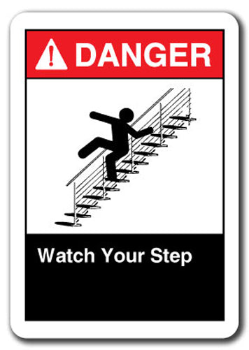 Danger Sign - Watch Your Step