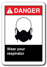 Danger Sign - Wear Your Respirator