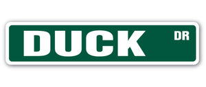 DUCK Street Sign