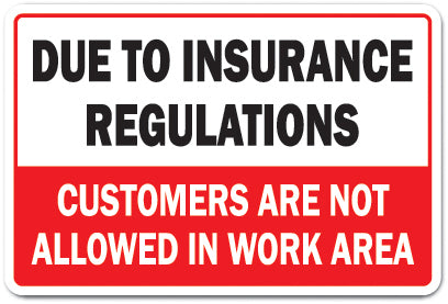 Due To Insurance Regulations Customers Not Allowed Vinyl Decal Sticker