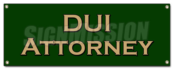 Dui Attorney Banner