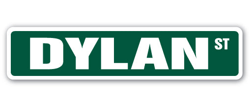 DYLAN Street Sign