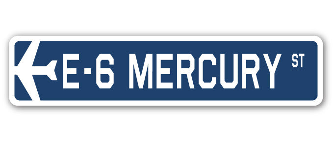 E-6 Mercury Street Sign