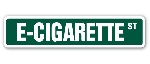 E-CIGARETTE Street Sign