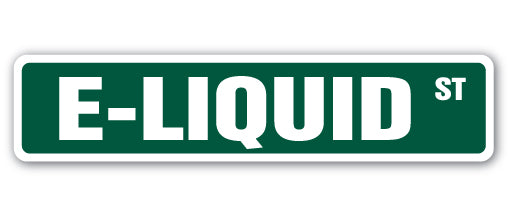 E-LIQUID Street Sign