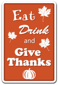 Eat Drink And Give Thanks Vinyl Decal Sticker