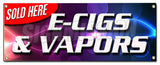 E-Cigs & Vapors Sold Banner