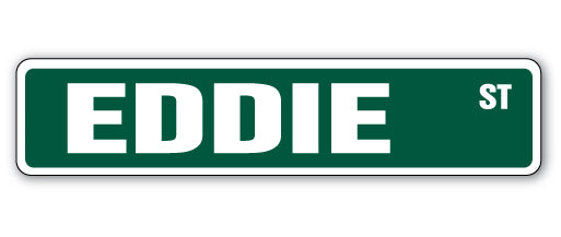 EDDIE Street Sign