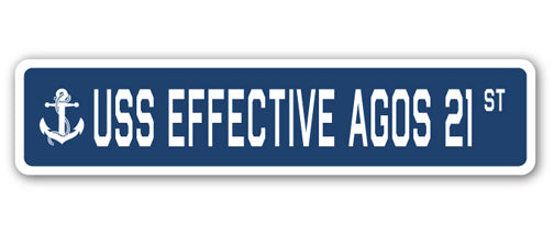 USS EFFECTIVE AGOS 21 Street Sign Metal Plastic Decal Navy Ship ...