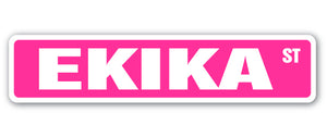 EKIKA Street Sign