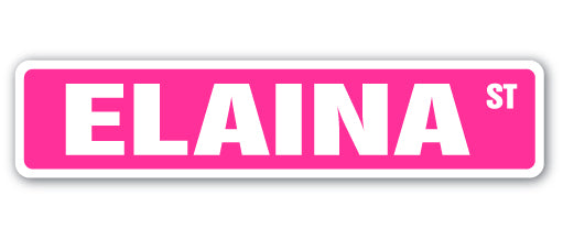 ELAINA Street Sign