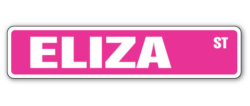 ELIZA Street Sign