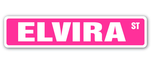 ELVIRA Street Sign