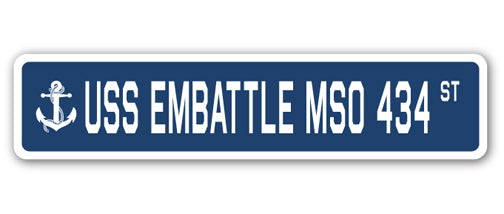 USS EMBATTLE MSO 434 Street Sign