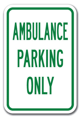 Ambulance Parking Only