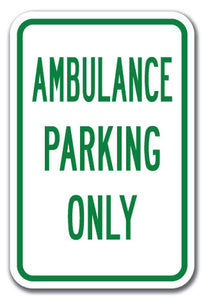 Ambulance Parking Only