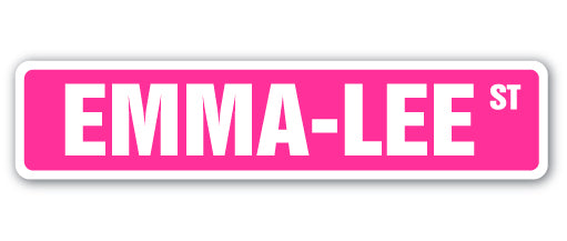 EMMA-LEE Street Sign