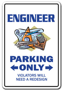 ENGINEER Parking Sign