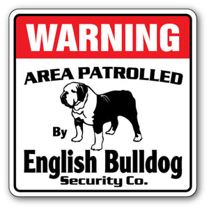ENGLISH BULLDOG Security Sign