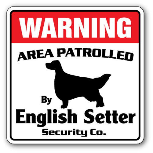ENGLISH SETTER Security Sign