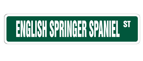 ENGLISH SPRINGER Street Sign