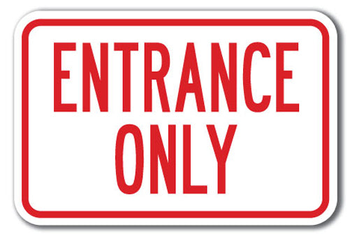Entrance Only