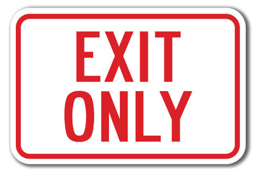Exit Only