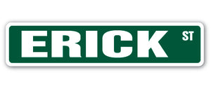 ERICK Street Sign