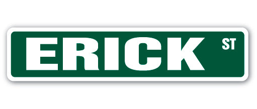 ERICK Street Sign