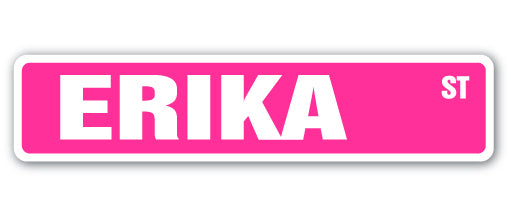 ERIKA Street Sign