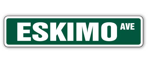 ESKIMO Street Sign