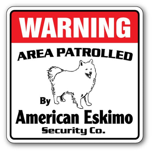 AMERICAN ESKIMO Security Sign