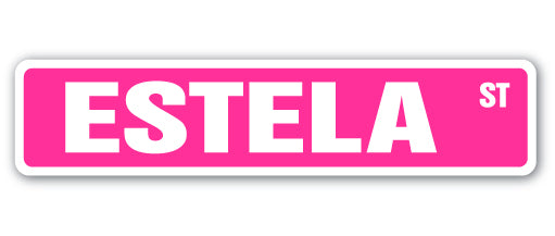 ESTELA Street Sign