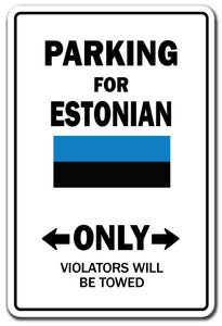 Parking For Estonian Only Estonia Flag Pride Vinyl Decal Sticker