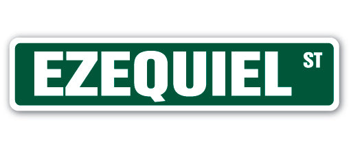 EZEQUIEL Street Sign