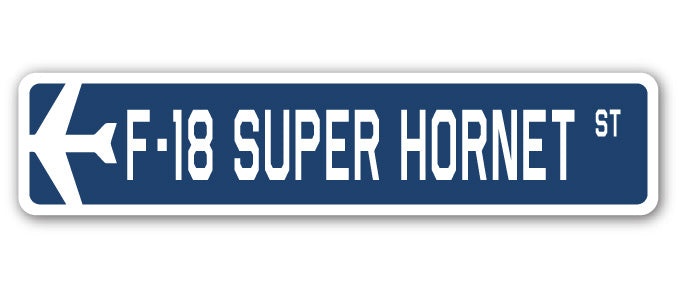 F-18 Super Hornet Street Sign