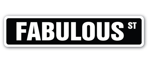 Fabulous Street Vinyl Decal Sticker
