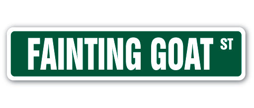 FAINTING GOAT Street Sign