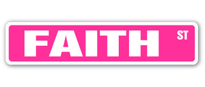 FAITH Street Sign