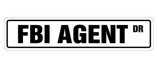 FBI AGENT Street Sign