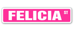 FELICIA Street Sign