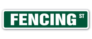 FENCING Street Sign