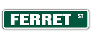 FERRET Street Sign