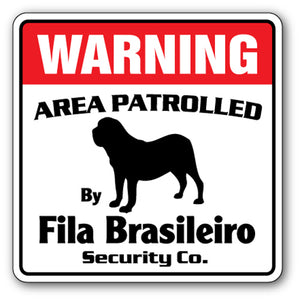 FILA BRASILEIRO Security Sign