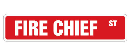 FIRE CHIEF Street Sign