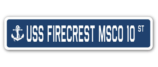 USS FIRECREST MSCO 10 Street Sign