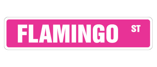 FLAMINGO Street Sign