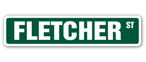 FLETCHER Street Sign