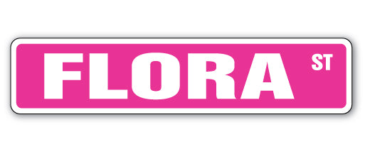 FLORA Street Sign