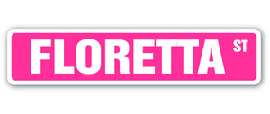 FLORETTA Street Sign